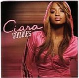 Ciara - Goodies