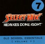 Various artists - Select Mix Old School Essentials Vol. 7