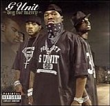 G-Unit - Beg For Mercy