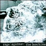 Rage Against the Machine - Rage Against the Machine