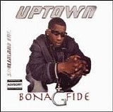 Uptown - Bonafied G