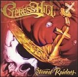 Cypress Hill - Stoned Raiders (Advance)