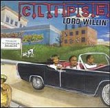 Clipse - Lord Willin'