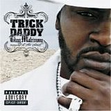 Trick Daddy - Thug Matrimony (Married To The Streets)