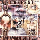 Gorefest - La Muerte