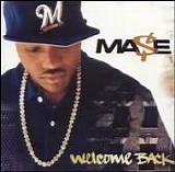 Mase - Welcome Back