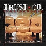 Trust Company - Lonely Position Of Neutral