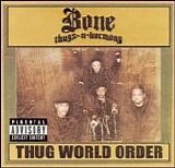 Bone Thugs-n-harmony - Thug World Order