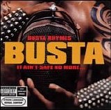 Busta Rhymes - It Aint Safe No More