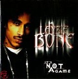 Layzie Bone - It's Not A Game