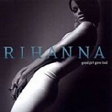 Rihanna - Good Girl Gone Bad