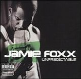 Jamie Foxx - Unpredictable