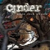 Cinder - Break Your Silence-2003