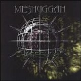 Meshuggah - Chaosphere