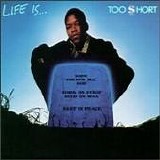 Various artists - Life Is... Too $hort