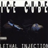 Ice Cube - Lethal Injection