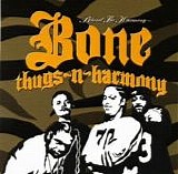 Bone Thugs-N-Harmony - Behind the Harmony-Retail-2006-JRP