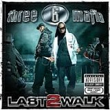 Three 6 Mafia - Last 2 Walk (BOOTLEG)