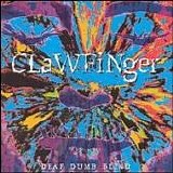 Clawfinger - Deaf Dumb Blind-1994