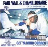 Paul Wall And Chamillion - Get Ya Mind Correct (Screwed & Chopped)