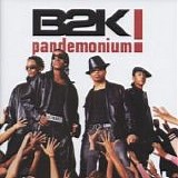 B2k - Pandemonium (Special Edition)