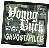 Young Buck And D-Tay - Gangstaville