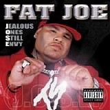 Fat Joe - Jealous One's Envy Still