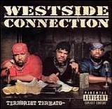 Westside Connection - Terrorist Threats