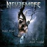 Nevermore - Dead Heart In a Dead World