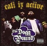 Tha Dogg Pound - Cali Iz Active