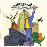 Westbam - Do You Believe In Westworld