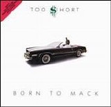 Too $hort - Born To Mack