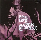 John Coltrane - Lush Life