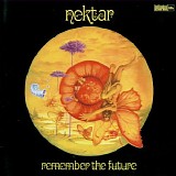 Nektar - Remember The Future