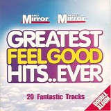 Various Artists - Greatest Feelgood Hits... Ever Volume 1
