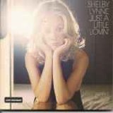 Shelby Lynne - Just A Little Lovin'