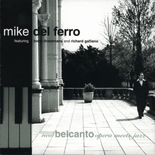 Mike Del Ferro - Opera Meets Jazz