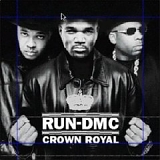 Run DMC - Crown Royal