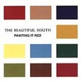 Beautiful South - Painting It Red