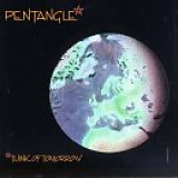 Pentangle - Think Of Tomorrow