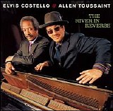 Costello, Elvis ( & The Attractions) & Toussaint, Allen - The River In Reverse