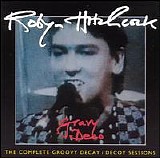 Hitchcock, Robyn - Gravy Deco (The Complete Groovy Decay/Decoy Sessions)