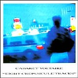 Cabaret Voltaire - Eight Crepuscule Tracks