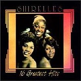 Shirelles - 16 Greatest Hits