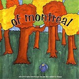 Of Montreal - The Bird Who Countinues To Eat The Rabbit's Flower