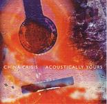 China Crisis - Acoustically Yours