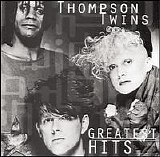 Thompson Twins - Greatest Hits [Arista]