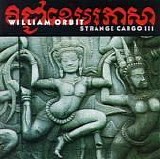 William Orbit - Strange Cargo III