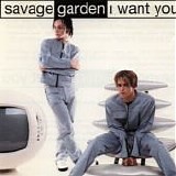 Savage Garden - I Want You single