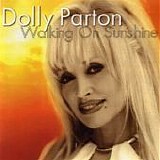 Dolly Parton - Walking On Sunshine single